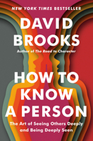 How to Know a Person: The Art of Seeing Others Deeply and Being Deeply Seen 059323006X Book Cover
