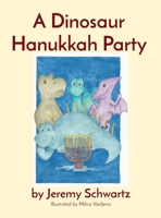 A Dinosaur Hanukkah Party 1960339052 Book Cover