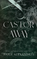 Castor Away (The Black Sigil of Naphal) B0GW61TCRL Book Cover