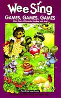 Wee Sing Games, Games, Games 0843174005 Book Cover