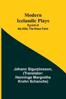 Modern Icelandic Plays; Eyvind of the Hills; The Hraun Farm 9357728112 Book Cover