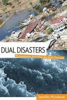 Dual Disasters: Humanitarian Aid After the 2004 Tsunami 1565493354 Book Cover