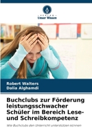 Buchclubs zur Förderung leistungsschwacher Schüler im Bereich Lese- und Schreibkompetenz 6139756138 Book Cover