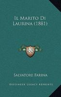Il Marito Di Laurina (1881) 1161204709 Book Cover
