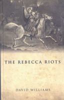 The Rebecca Riots 0708323960 Book Cover