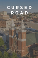 Cursed Road 1918132429 Book Cover