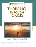 Thriving Through Crisis: with Peak Mindset B0DQQ2SCTY Book Cover
