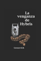 La venganza de Hybris B087LB34JH Book Cover