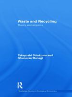 Waste and Recycling: Theory and Empirics 0415702917 Book Cover