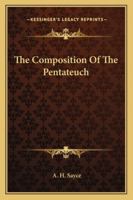 The Composition Of The Pentateuch 1425466524 Book Cover