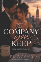 The Company You Keep B0H7GCCPRF Book Cover