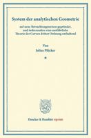 System Der Analytischen Geometrie,: Auf Neue Betrachtungsweisen Gegrundet, Und Insbesondere Eine Ausfuhrliche Theorie Der Curven Dritter Ordnung Entha 3428165764 Book Cover