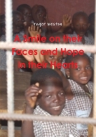 A Smile on their Faces and Hope in their Hearts 1445241153 Book Cover