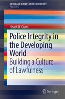 Police Integrity in the Developing World: Building a Culture of Lawfulness 3030004120 Book Cover
