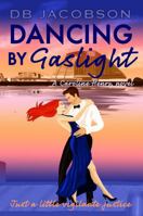 Dancing by Gaslight: A Caroline Henry Series Book 5 1736299573 Book Cover