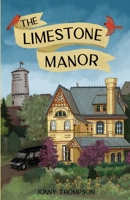 The Limestone Manor 1738666042 Book Cover