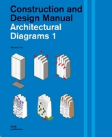 Architectural Diagrams 1: Construction and Design Manual 3869224177 Book Cover