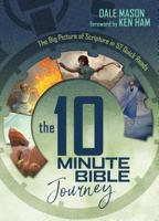 The 10 Minute Bible Journey: The Big Picture of Scripture in 52 Quick Reads 0892217553 Book Cover