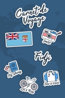 Carnet de Voyage Fidji: Journal de Voyage - 106 pages, 15,24 cm x 22,86 cm - Pour vous accompagner durant votre s�jour B084QM3VM4 Book Cover