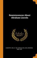 Reminiscences About Abraham Lincoln 1172472025 Book Cover