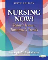 Nursing Now: Today's Issues Tomorrow's Trends 0803639724 Book Cover