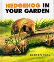 Hedgehog in Your Garden 1852790210 Book Cover