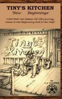 Tiny's Kitchen (New Beginnings Book 1) 1548228869 Book Cover