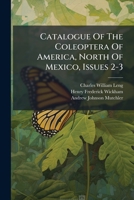 Catalogue Of The Coleoptera Of America, North Of Mexico, Issues 2-3... 1246517027 Book Cover