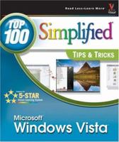 Windows Vista: Top 100 Simplified Tips & Tricks (Top 100 Simplified Tips & Tricks) 0470045744 Book Cover