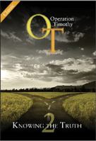 Operation Timothy Classic: Knowing the Truth 1947457055 Book Cover