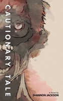 Cautionary Tale (Black Maple) 1069383406 Book Cover