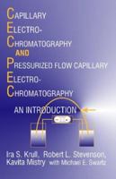 Capillary Electrochromatography and Pressurized Flow Capillary Electrochromatography: 0966428625 Book Cover