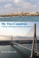 My Two Countries: A Memoir of Belonging, Education, and Advocacy B0HGMK5JK2 Book Cover