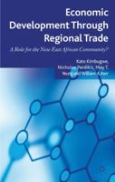 Economic Development Through Regional Trade: A Role for the New East African Community? 023031421X Book Cover