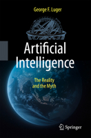 Artificial Intelligence: The Reality and the Myth 303218195X Book Cover