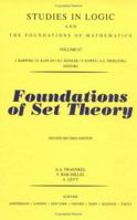Foundations of Set Theory (Studies in Logic and the Foundations of Mathematics) 0720422701 Book Cover