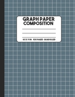 Graph Paper Composition: Quad Graph Paper Notebook, 100 Pages, Mathematics Graphing Composition Notebook 1686673663 Book Cover