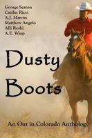 Dusty Boots: An Out in Colorado Anthology 0996174168 Book Cover
