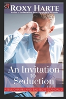 An Invitation To Seduction (A Billionaires and Bad Boys Scandal) B0851KBYDS Book Cover