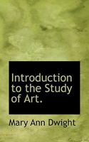 Introduction to the Study of Art 1144894662 Book Cover