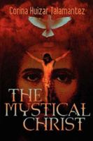 The Mystical Christ 1603830197 Book Cover