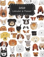 2020 Calendar & Planner: Dogs Premium 2020 Calendar For Animal Lovers Everywhere Academic Planner & Scheduler 1708077219 Book Cover