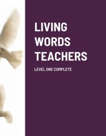 Living Words Teachers Level One Complete 1387844946 Book Cover