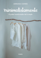 Minimalistamente. El poder transformador de lo simple 8417752269 Book Cover