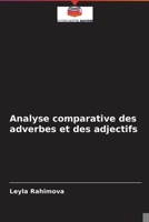 Analyse comparative des adverbes et des adjectifs 6204090550 Book Cover