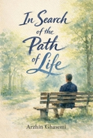 In Search of the Path of Life B0GLKSXD9X Book Cover