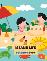 Island Life Coloring Book: An Adult Coloring Book Designs B08B35XL4Y Book Cover