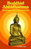 Buddhist Adhidhamma: Meditation and Concentration 089346287X Book Cover