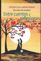 ENTRE CUENTOS Y REFLEXIONES: Cuentos 1704858224 Book Cover