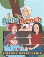The Bully Bench 1524576328 Book Cover